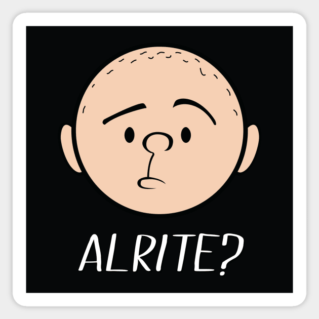 Karl Pilkington: Alrite? Sticker by Pilkingzen